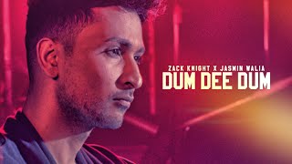 Zack Knight: Dum Dee Dee Dum Full Video Song  Jasm