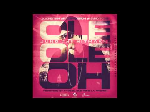 Ole Ole Oh - Juno "The Hitmaker" (Prod. by Fade)