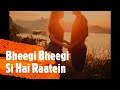 Bheegi Bheegi Si Hai Raatein   Gangster  James, Pritam  Na Jane Koi Ka 1080 x 1920