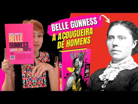 BELLE GUNNESS | A Aougueira de Homens