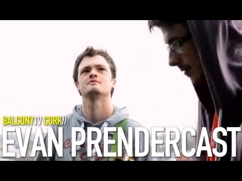 EVAN PRENDERGAST - START AGAIN (BalconyTV)