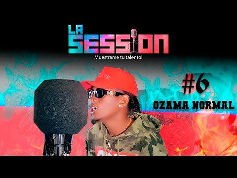 Ozama normal ❌ LA SESSION ( Sesión #6)