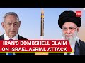 'Don't Attack Us, Will Compromise...': Israel's 'Message' To Iran Leaked | IRGC'S Big Reveal