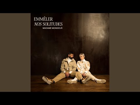 Emmêler nos solitudes