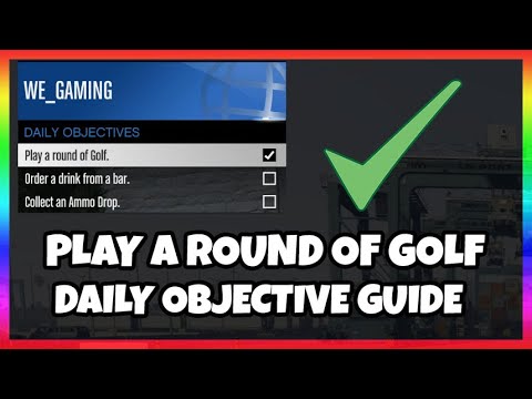 PLAY A ROUND OF GOLF - DAILY OBJECTIVE GUIDE – GTA 5 Online
