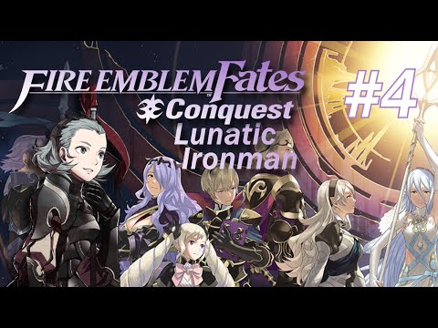 Fire Emblem Fates: Conquest Lunatic Ironman | Part 4