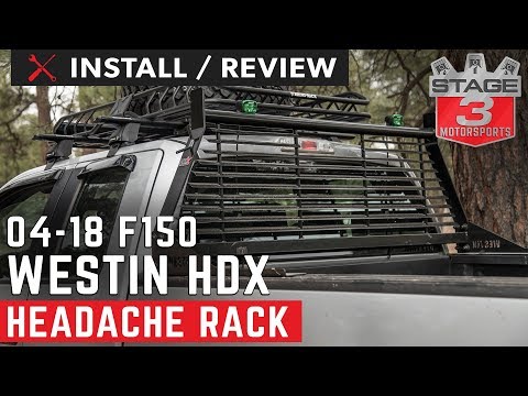 2004-2018 F150 Westin HDX Headache Rack Install and Review