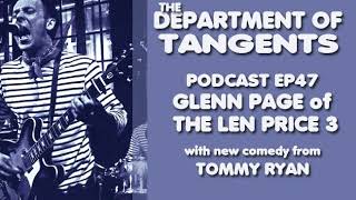 DoT Podcast EP47: Glenn Page from The Len Pric 3 and New Comedy from Tommy Ryman