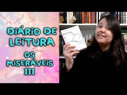 Os miserveis, de Victor Hugo - Dirio de leitura III