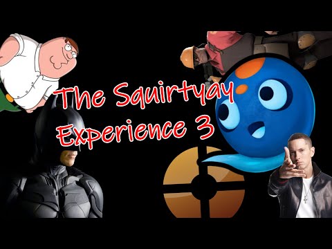 The Squirtyay Experience 3