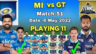 today 51th match mumbai Indians vs gujarat titans playing 11 || ipl 2022 gt vs mi playing 11 ||