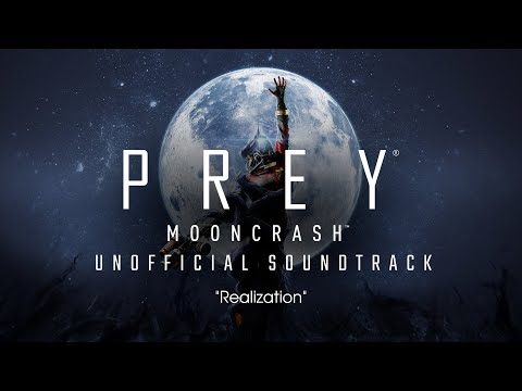 [Prey: Mooncrash] "Realization" by Raphael Colantonio