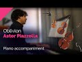 Astor PIAZZOLLA 💓 OBLIVION piano accompaniment for violin/cello/double bass/flute