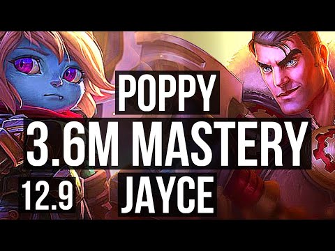POPPY vs JAYCE (TOP) | 3.6M mastery, Quadra, 1600+ games, 6 solo kills | EUW Grandmaster | 12.9