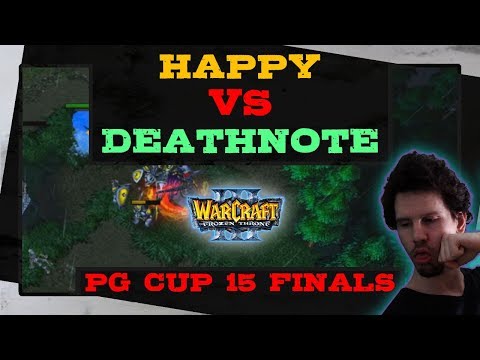 Happy vs Deathnote - pG Cup 15 - Finals - Warcraft 3