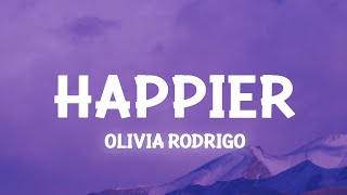 Download lagu Olivia Rodrigo - happier (Lyrics) mp3 Download lagu Olivia Rodrigo - happier (Lyrics) mp3