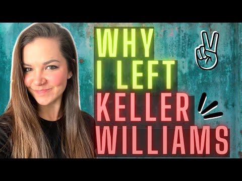 Why I Left Keller Williams Realty