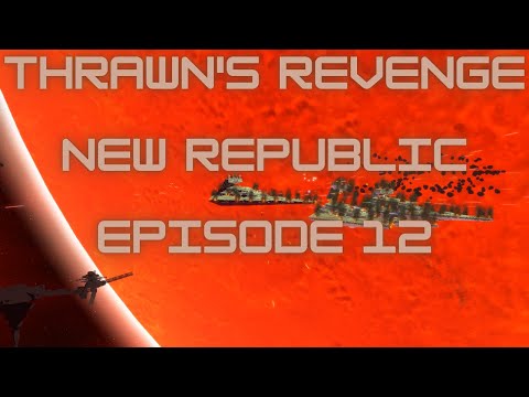 Thrawn's Revenge Campaign 1: New Republic Episode 12