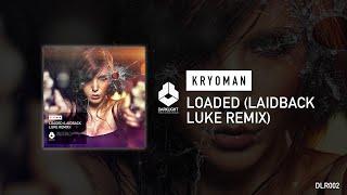 Kryoman - Loaded (Laidback Luke remix) [Official Music Video]