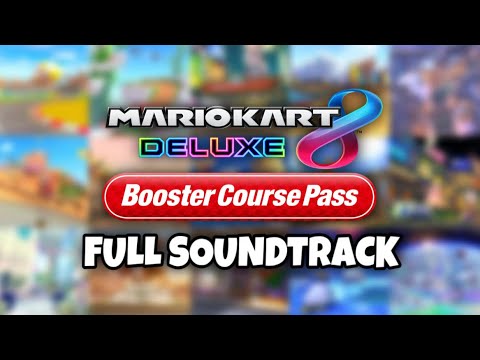 Mario Kart 8 Deluxe Booster Course Pass FULL SOUNDTRACK (Waves 1-6)