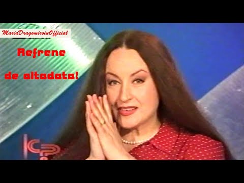 Maria Dragomiroiu - Refrene de altadata