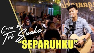 Download lagu SEPARUHKU -  NANO COVER BY TRI SUAKA  - PENDOPO LAWAS mp3