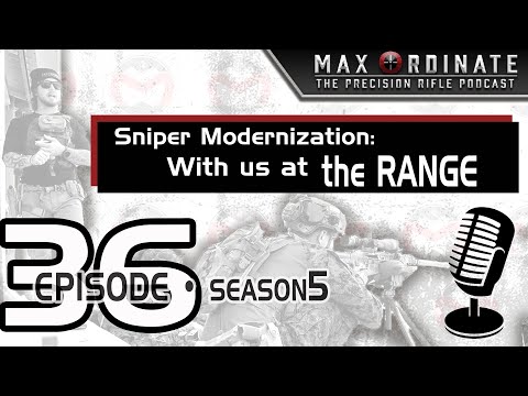 s5 ep 36 • Sniper Modernization: with us at the RANGE - Max Ordinate Academy