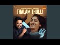 Thalam Thulli From Zha