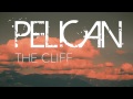 Pelican " The Cliff" EP promo 