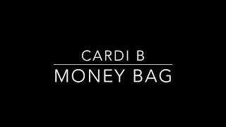 Cardi B - Money Bag (OFFICIAL LYRIC VIDEO)