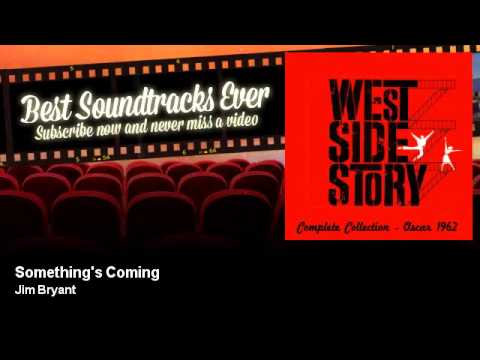 Jim Bryant - Something's Coming - Best Soundtracks Ever
