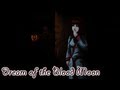 Dream of the Blood Moon - ЕЖИК В ТУМАНЕ (•̪  ) 