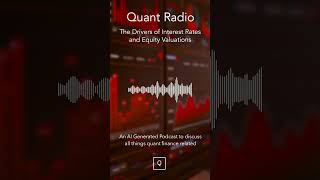 The Drivers of Interest Rates and Equity Valuations #trading #finance #investing