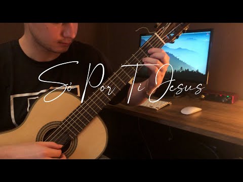 Só Por Ti Jesus - Arranjo Para Violão Solo