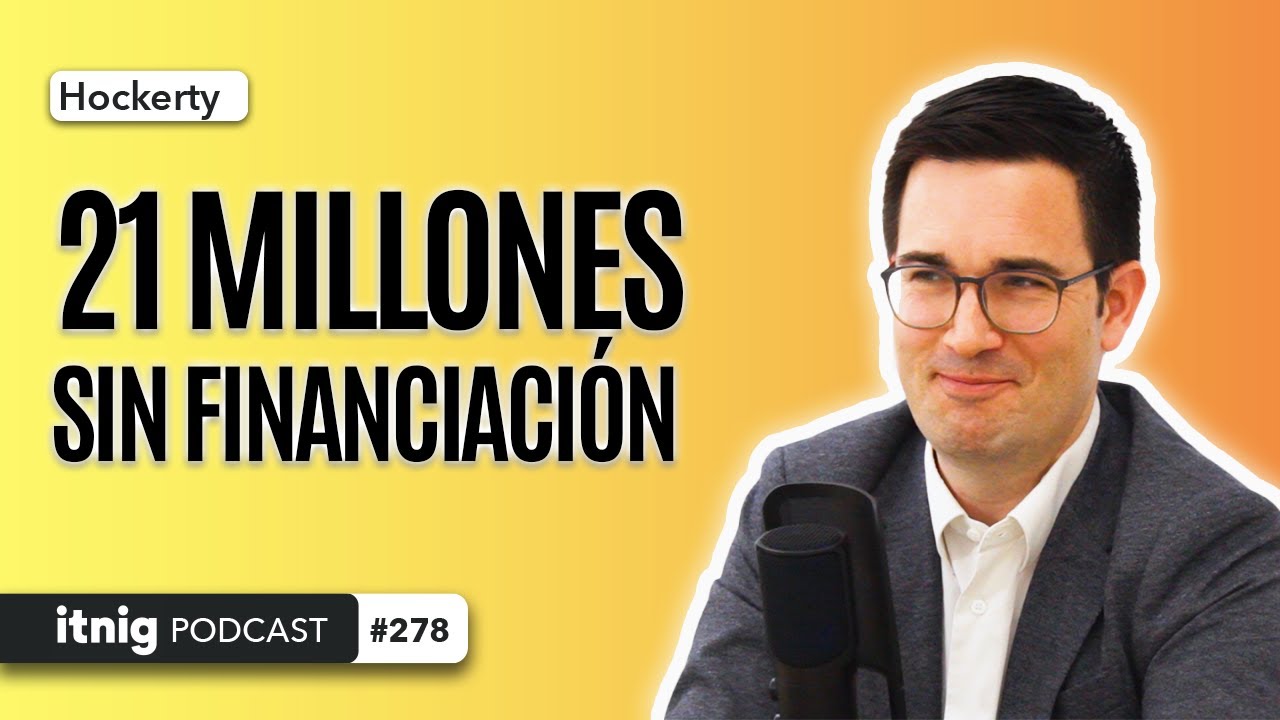 Crecer un eCommerce de 0 a 21M, con Hockerty - Podcast #278
