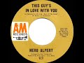 1968 HITS ARCHIVE This Guy S In Love With You Herb Alpert A 1 Record Mono 45