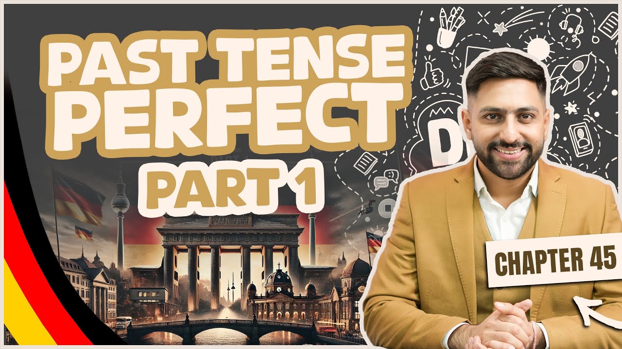 Chapter 45: Past Tense Perfect Part 1 | Learn German A1 Series 2025 – Score 100/100 iGoethe A1 Exam