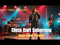 Cinta Dari Seberang Lirik Cover Rock Version