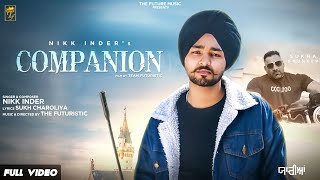 Companion (Full Song) Nikk Inder  The Futuristic  