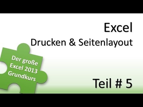 Excel Grundkurs # 5 - Drucken und Seitenlayout