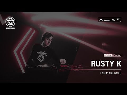 RUSTY K [ drum and bass ] @ Pioneer DJ TV | Moscow
