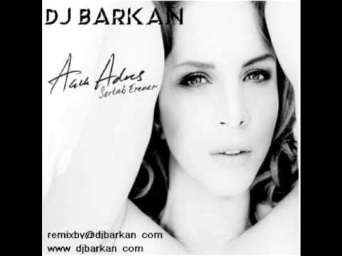 DjBaRKaN vs. Sertab Erener - Acik adres ( 2011 REMiX )