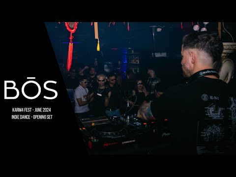 BŌS - KARM4 FEST -  GIG003 - Indie Dance - Opening Set