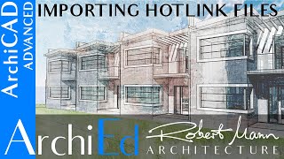 ArchiCAD - Importing a Module or hotlinked file
