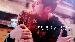 Peter &amp; Olivia // Won&#39;t Let You Go