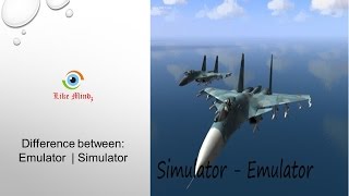 Difference Between Emulator and Simulator