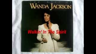 Wanda Jackson - Walking In The Spirit