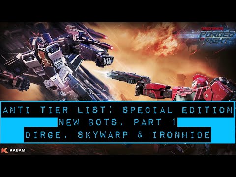 Anti Tier List: In-depth Bot Analysis — Skywarp, Dirge & Ironhide — Transformers: Forged to Fight