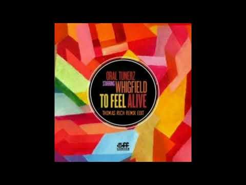 Whigfield & Oral Tunerz // To Feel Alive (Thomas Rich Remix Edit)