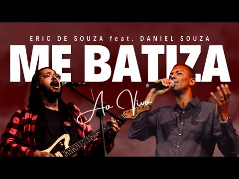 Me Batiza - Eric de Souza